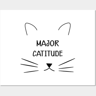 Cat - Major Attitude Posters and Art